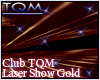 TQM Laser Show Gold