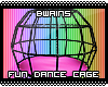 *B* Fun Dance Cage