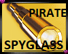 Pirate SPYGLASS (R-hand)