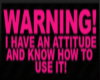 Attitude Warning sticker