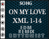 ! ON MY LOVE - EDM REMIX
