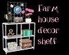 Farmhouse decor shelf
