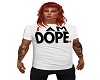 Male I am DOPE Tee