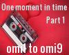 One moment in time pt1