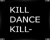 KILL DANCE