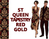 ST QUEEN TAPESTRY R&G