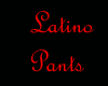Latino Dub Pants