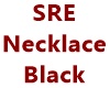 ! SRE Necklace Black