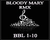 BLOODY MARY RMX !!