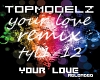 Your-love-remix-