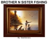 BROTHER N SISTER FISHING