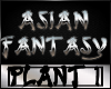 Asian Fantasy Plant 1
