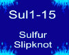 Sulfur ~ Slipknot ~