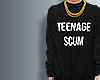 !I TEENAGE SCUM