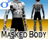 Masked Body -Mens +V