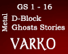 D-Block-Ghost Stories