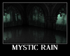 Mystic Rain Deorated