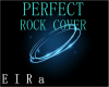 ROCK COVER-PERFECT