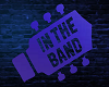 In The Band Sign