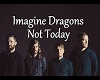 -not-today