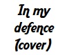 In my defence (cover)