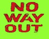 FE no way out sign