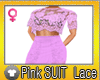 Pink SUIT Lace