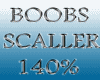 Boobs Scaller 140%