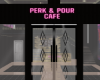 Perk & Pour Café