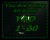 You Are Doing All Good