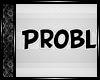 [Problem?]