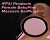 Massave BabyPink Plug's