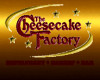 The CheeseCake Factory