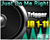 Just Do Me Right - Song