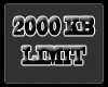 2000KB LIMIT Signage