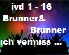 Brunner&Bru. ich verm...
