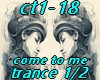 ct1-18 come to me 1/2