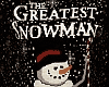 THE GREATEST SNOWMAN