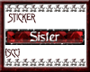 {SCC}Sister Tag Sticker