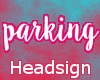 P| Parking Headsign