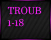 Trouble meker