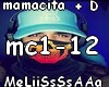 mamacita + D