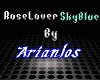 RoseLover SkyBlue