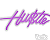 V ! Hustle Glow Sign
