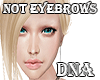 DNA Not Eyebrows|F