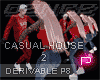 P❥Casual House2 P8 Drv