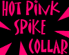 Hot Pink Spike Collar