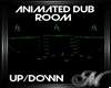 Animated Dub Room