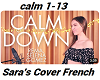 Calm Down Sarah French+D