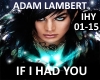 ADAM LAMBERT- IF I HAD U